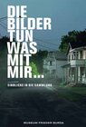 Buchcover Die Bilder tun was mit mir