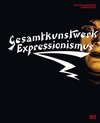 Buchcover Gesamtkunstwerk Expressionismus