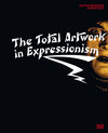Buchcover The Total Artwork in Expressionism: