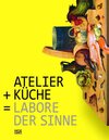 Buchcover Atelier + Küche =