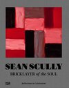 Buchcover Sean Scully. Bricklayer of the Soul