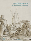 Buchcover Dutch Drawings in Swedish Public Collections