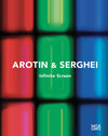Buchcover AROTIN & SERGHEI – Infinite Screen