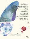 Buchcover Schau nach oben Aya und du kannst die Sterne greifen