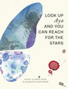Buchcover Look Up Aya And You Can Reach For The Stars