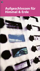 Buchcover Aufgeschlossen für Himmel und Erde