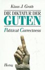 Buchcover Die Diktatur der Guten