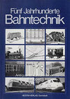 Buchcover Fünf Jahrhunderte Bahntechnik