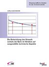 Buchcover Die Entwicklung des Umweltvorteils der Bahn im Hinblick auf ausgewählte technische Aspekte