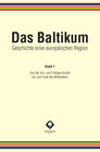 Buchcover Das Baltikum. Geschichte einer europäischen Region