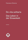 Buchcover De vita solitaria. Das Leben in der Einsamkeit