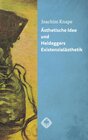 Buchcover Ästhetische Idee und Heideggers Existenzialästhetik