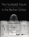 Buchcover The Humboldt-Forum in the Berliner Schloss