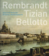 Buchcover Rembrandt - Tizian - Bellotto