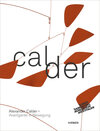 Buchcover Alexander Calder Avantgarde in Bewegung
