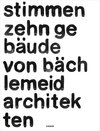 Buchcover stimmen. zehn gebäude von bächlemeid architekten