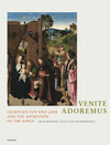 Buchcover Venite Adoremus. Geertgen tot Sint Jans und die Anbetung der Könige