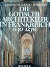 Buchcover Die gotische Architektur in Frankreich 1130-1270