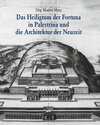 Buchcover Das Heiligtum der Fortuna in Palestrina und die Architektur der Neuzeit