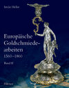 Buchcover Europäische Goldschmiedearbeiten 1560-1860