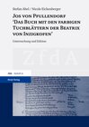 Buchcover Jos von Pfullendorf: "Das Buch mit den farbigen Tuchblättern der Beatrix von Inzigkofen"