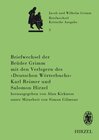 Buchcover Briefwechsel der Brüder Jacob und Wilhelm Grimm mit den Verlegern des "Deutschen Wörterbuchs" Karl Reimer und Salomon Hi