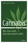 Buchcover Cannabis. Was man weiß, was man wissen sollte