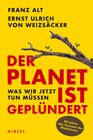 Buchcover Der Planet ist geplündert. Was wir jetzt tun müssen.