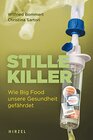 Buchcover Stille Killer: Wie Big Food unsere Gesundheit gefährdet | Eine schonungslose Analyse der menschengemachten Epidemie Adip