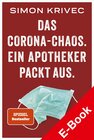 Buchcover Das Corona-Chaos. Ein Apotheker packt aus.