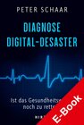 Buchcover Diagnose Digital-Desaster