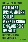 Buchcover Warum es uns kümmern sollte, wenn in China ein Sack Reis umfällt