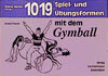 Buchcover 1019 Spiel- und Übungsformen mit dem Gymball