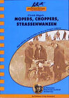Buchcover Mopeds, Choppers, Strassenwanzen