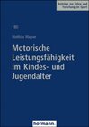 Buchcover Motorische Leistungsfähigkeit im Kindes- und Jugendalter
