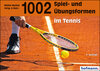 Buchcover 1002 Spiel- und Übungsformen im Tennis
