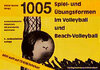 Buchcover 1005 Spiel- und Übungsformen im Volleyball und Beach-Volleyball
