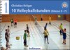 Buchcover 10 Volleyballstunden (Klasse 5-7)