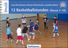 Buchcover 12 Basketballstunden (Klasse 7-10)