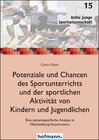 Buchcover Potenziale und Chancen des Sportunterrichts und der sportlichen Aktivität von Kindern und Jugendlichen
