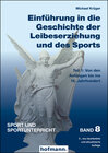 Buchcover Einführung in die Geschichte der Leibeserziehung und des Sports - Teil 1
