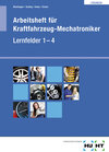Buchcover Arbeitsheft für Kraftfahrzeug-Mechatroniker Lernfelder 1 - 4  Lösungen