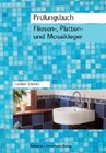 Buchcover Prüfungsbuch Fliesen-, Platten- und Mosaikleger