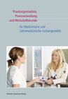 Buchcover Praxisorganisation, Praxisverwaltung und Wirtschaftskunde für Medizinische und Zahnmedizinische Fachangestellte