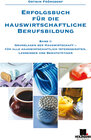 Buchcover Erfolgsbuch für die hauswirtschaftliche Berufsbildung / Grundlagen der Hauswirtschaft - für alle hauswirtschaftlich Inte