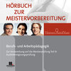 Buchcover Hörbuch zur Meistervorbereitung - Berufs- und Arbeitspädagogik