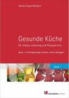 Buchcover Gesunde Küche für Imbiss, Catering und Partyservice / Gesunde Küche für Imbiss, Catering und Partyservice Bd.1