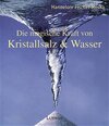 Buchcover Die magische Kraft von Kristallsalz und Wasser