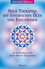 Buchcover Neue Therapien mit ätherischen Ölen und Edelsteinen in Verbindung mit Bach-Blüten-Hautzonen