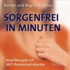 Buchcover Sorgenfrei in Minuten (Karten): Klopftherapie mit MET-Bewusstseinskarten